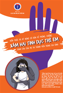 Kiến thức và kỹ năng cơ bản về phòng, chống xâm hại tình dục trẻ em (Tài liệu dành cho cha mẹ và thành viên trong gia đình)