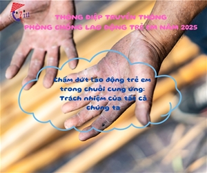 Những tiến bộ rõ nét trong nỗ lực chấm dứt lao động trẻ em trái pháp luật