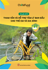  Tham vấn và hỗ trợ tâm lý ban đầu cho trẻ em và gia đình