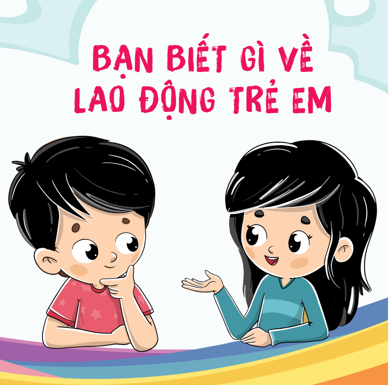 Bạn biết gì về lao động trẻ em? 